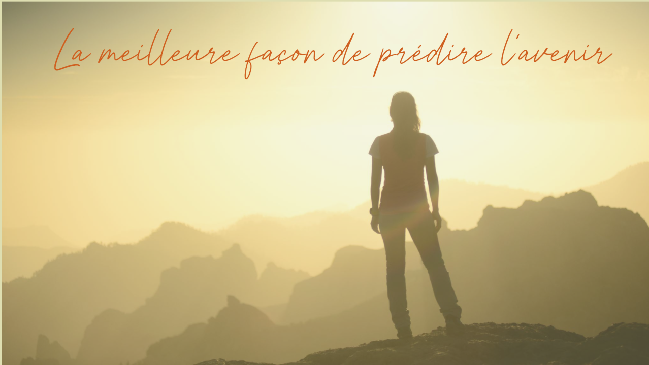 You are currently viewing La meilleure façon de prédire l’avenir est de l’inventer : mindset, motivation et science du changement